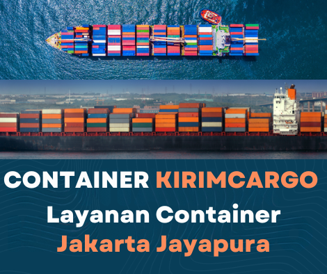 Layanan container Jakarta Jayapura murah, cepat & aman bersama Kirim Cargo. pengiriman ke Seluruh Indonesia. Tarif Murah