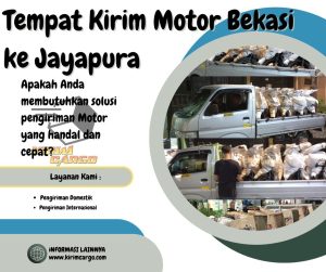 Tempat Kirim Motor Bekasi ke Jayapura murah & terpercaya. Layanan door to door, harga transparan, aman bersama Kirim Cargo.
