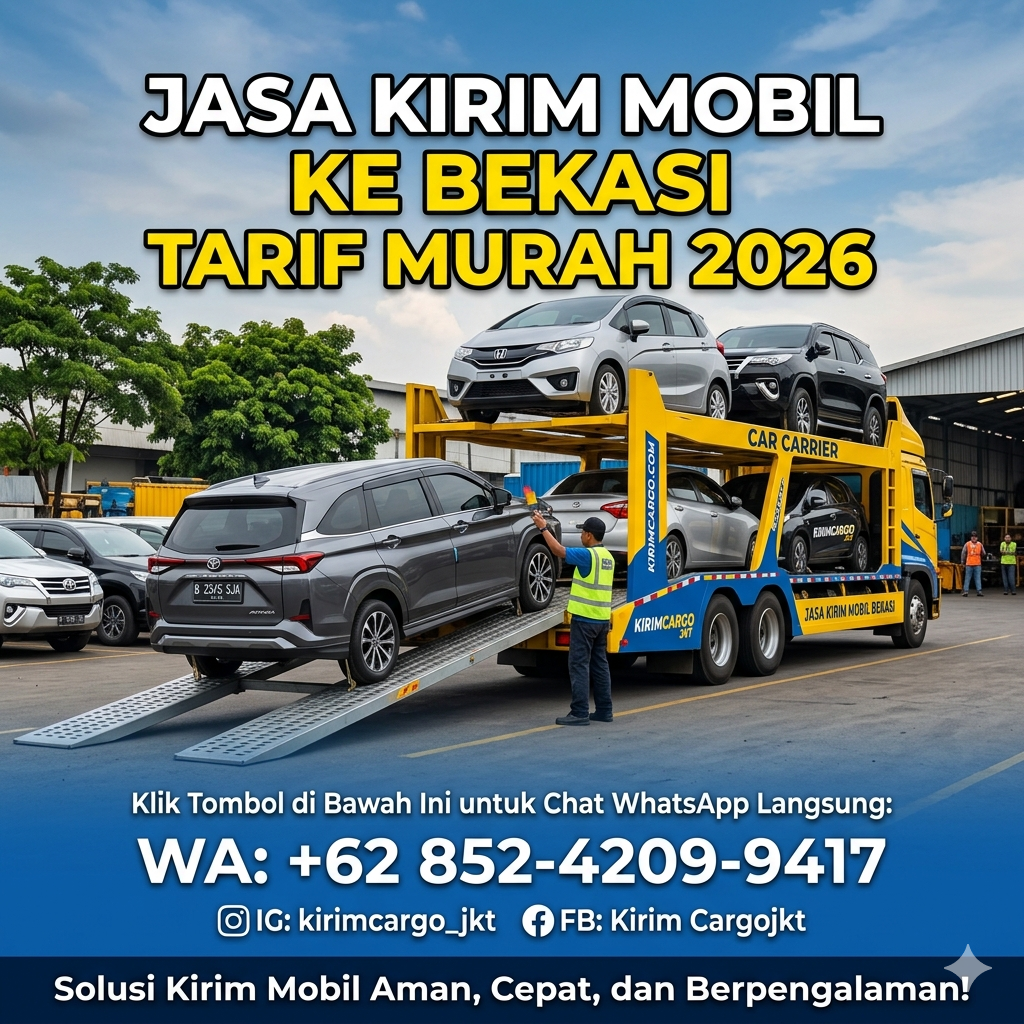 Jasa Kirim Mobil ke Bekasi Tarif Murah 2026