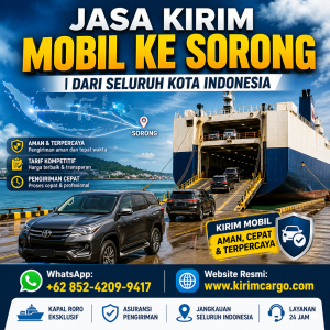 Ekspedisi Kirim Mobil ke Sorong  Jasa Layanan Door to Door