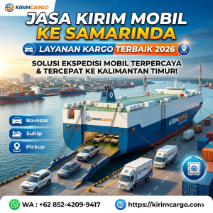 Jasa Kirim Mobil ke Samarinda | Layanan Kargo Terbaik 2026