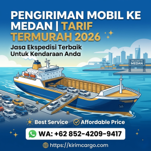 Pengiriman Mobil ke Medan Tarif Termurah 2026
