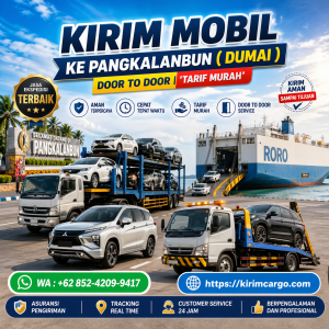 Tarif Jasa Kirim Mobil ke Pangkalan Bun (Dumai) Jasa Tiket Penyebrangan