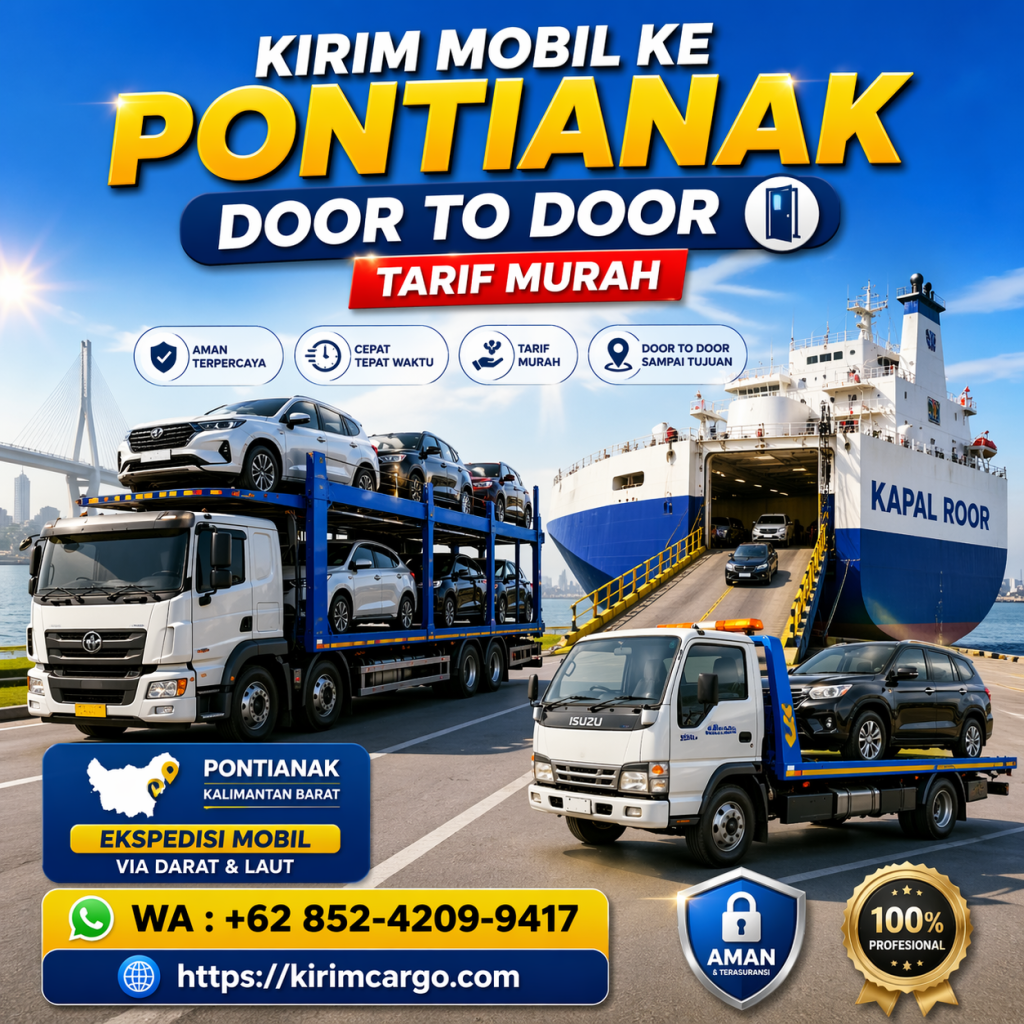 Tiket Kirim Mobil ke Pontianak | Tarif Termurah Door to Door