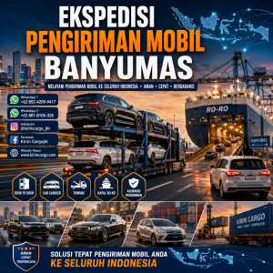 Ekspedisi Pengiriman Mobil Banyumas ke Seluruh Indonesia