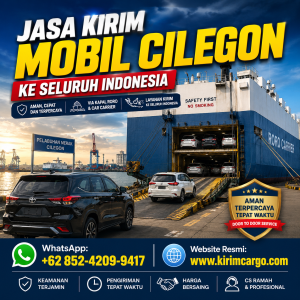 Jasa Kirim Mobil Cilegon ke Seluruh Indonesia - Tarif Terbaik