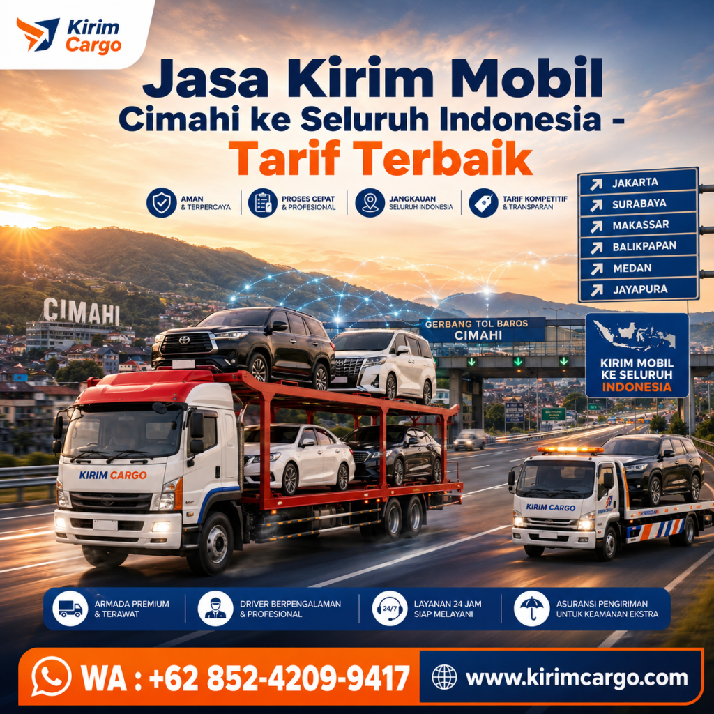 Jasa Kirim Mobil Cimahi ke Seluruh Indonesia – Tarif Terbaik