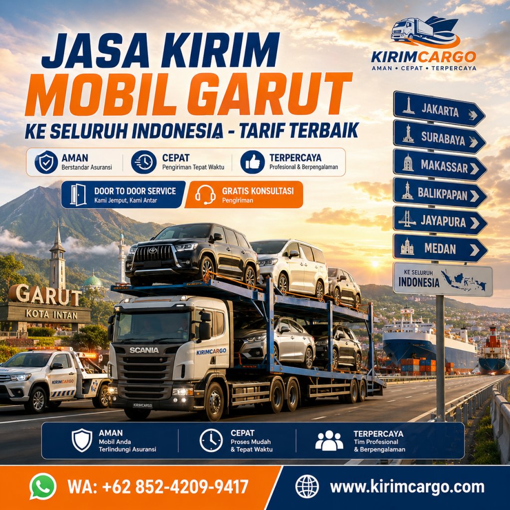 Jasa Kirim Mobil Garut ke Seluruh Indonesia – Tarif Terbaik