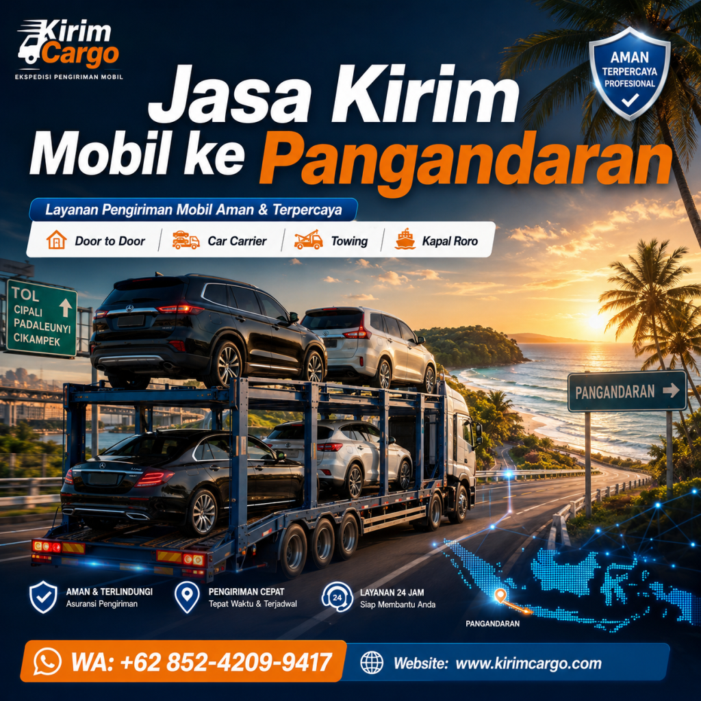 Jasa Kirim Mobil Pangandaran ke Seluruh Indonesia – Tarif Terbaik