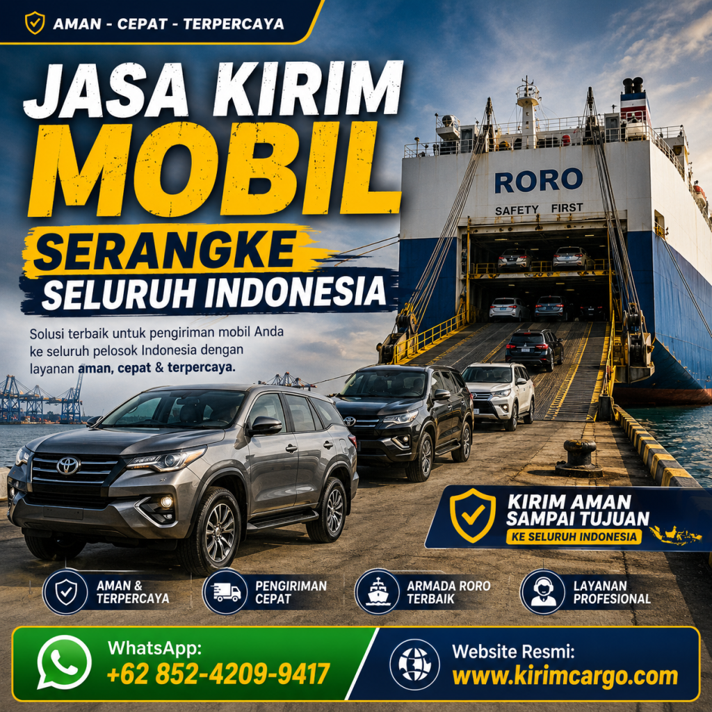 Jasa Kirim Mobil Serang ke Seluruh Indonesia – Tarif Terbaik