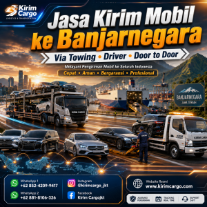 Jasa Kirim Mobil ke Banjarnegara Via Towing-Driver Door to Door