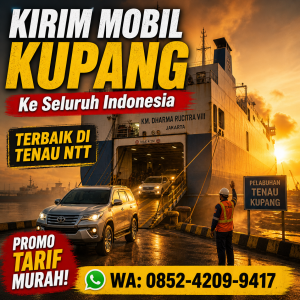 Tempat Kirim Mobil Kupang ke Seluruh Indonesia Terbaik