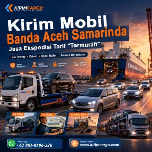 Kirim Mobil Banda Aceh Samarinda | Jasa Ekspedisi Tarif Termurah