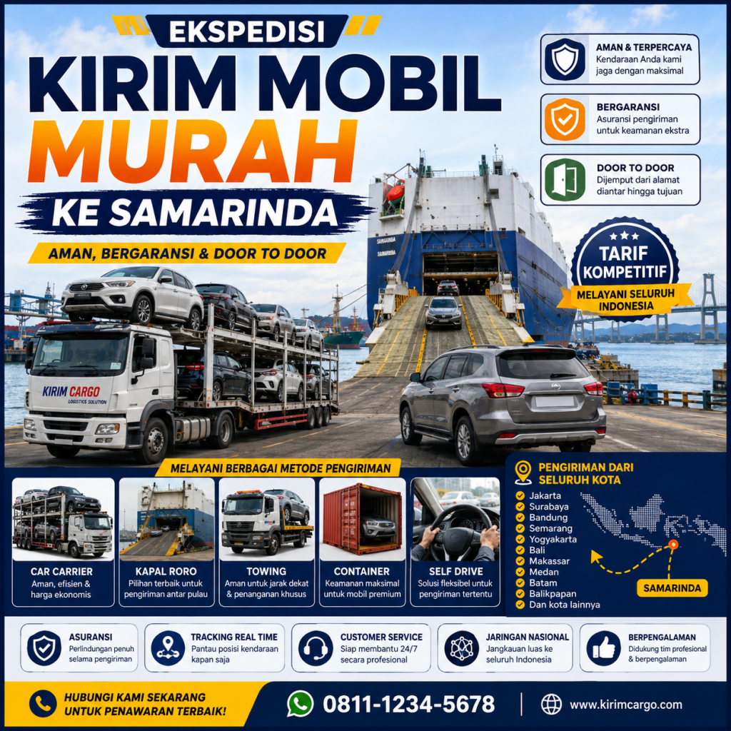 Ekspedisi Kirim Mobil Murah ke Samarinda Aman, Bergaransi & Door to Door