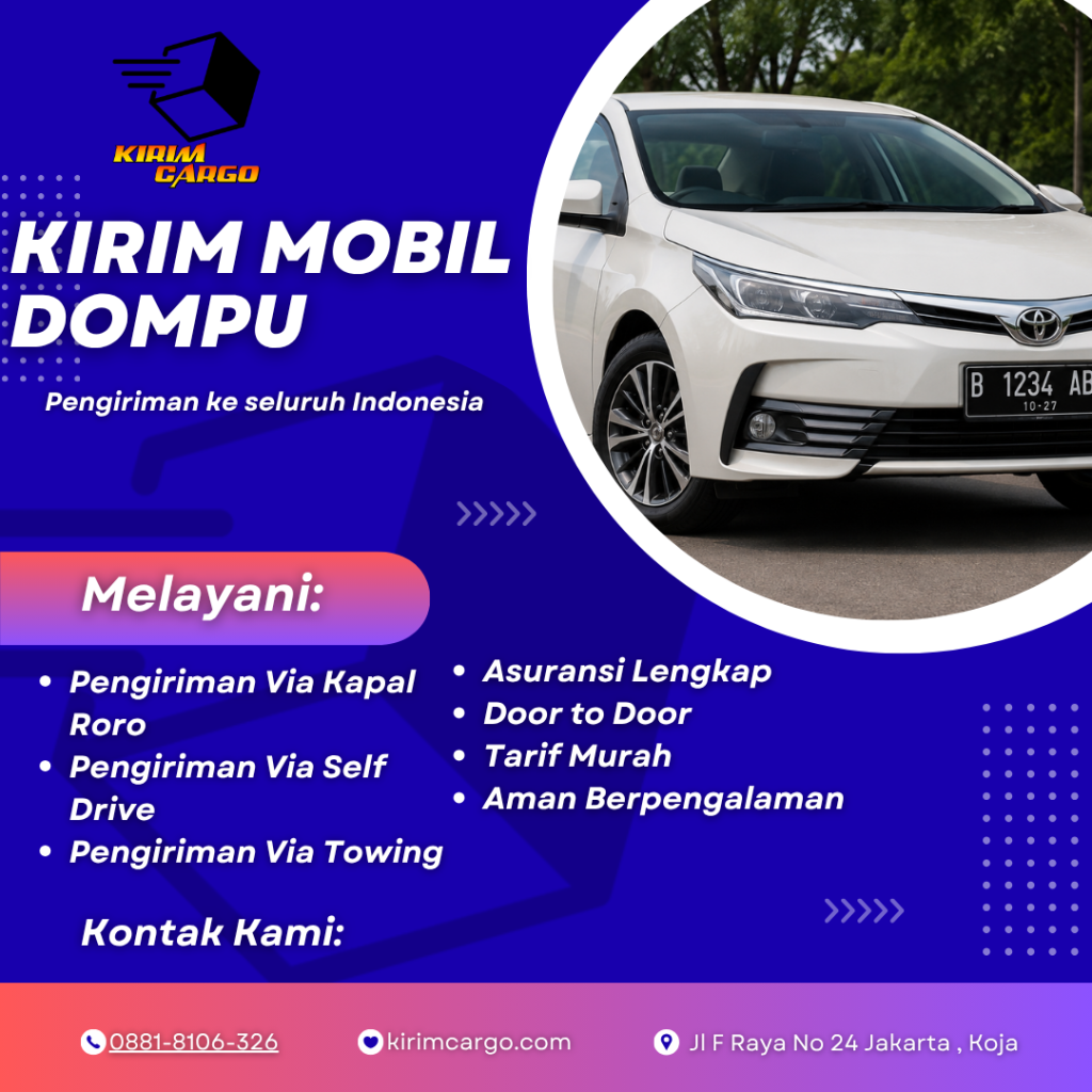 Tarif Jasa Kirim Mobil Dompu ke Seluruh Indonesia