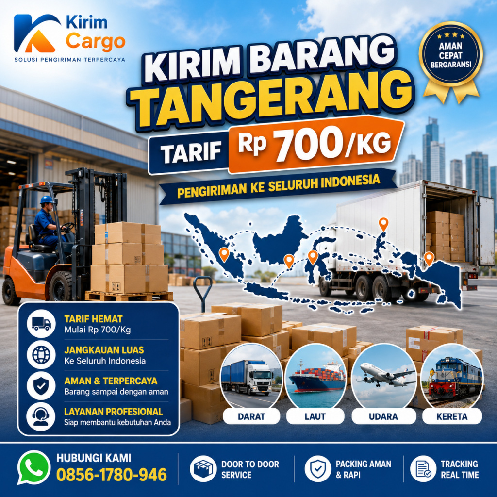 Kirim Barang Tangerang Tarif Rp 700Kg – Pengiriman ke Seluruh Indonesia