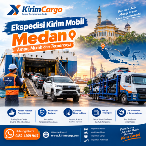 Ekspedisi Kirim Mobil Medan Aman, Murah dan Terpercaya