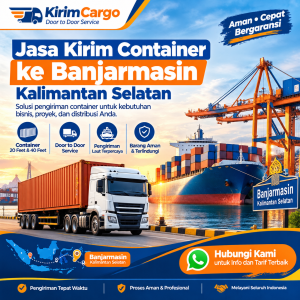 Jasa Kirim Container ke Banjarmasin Kalimantan Selatan